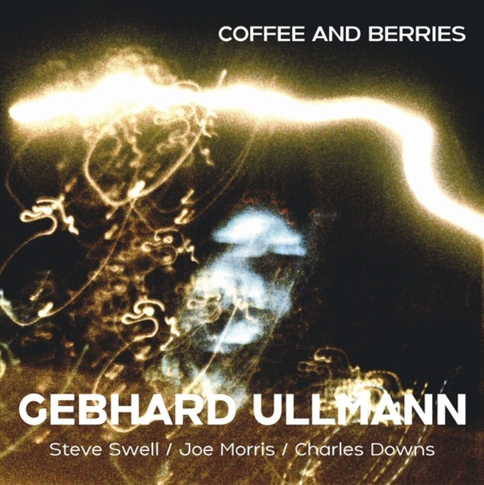 Gebhard Ullmann / Swell,Steve / Morris,Joe - Coffee & Berries CD
