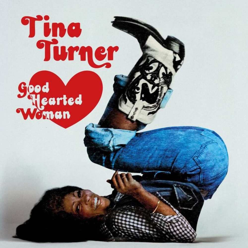 Tina Turner - Good Hearted Woman The Definitive Edition -