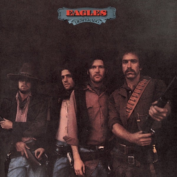 Eagles - Desperado -