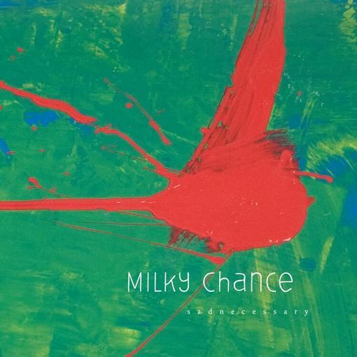 Milky Chance - Sadnecessary - 【Vinyl LP 】