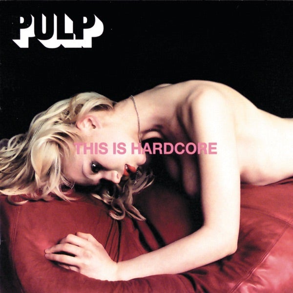 Pulp - This Is Hardcore - 【Vinyl LP 】