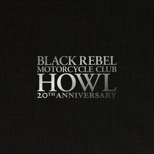 Black Rebel Motorcycle Club - Howl Boxset (White Colored Vinyl, Boxed Set, Indie Exclusive, 20th Anniversary Edition)