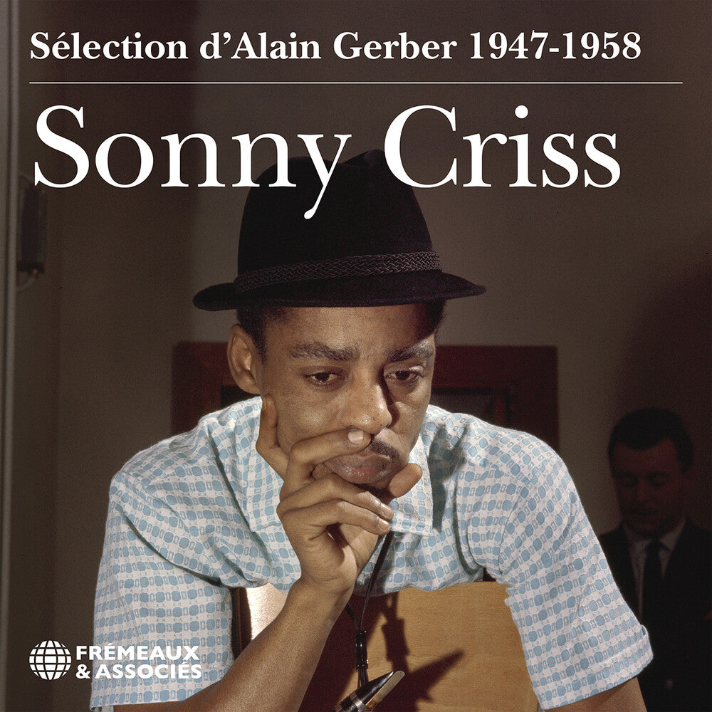 Sonny Criss - Sonny Criss - 1947-1958 CD