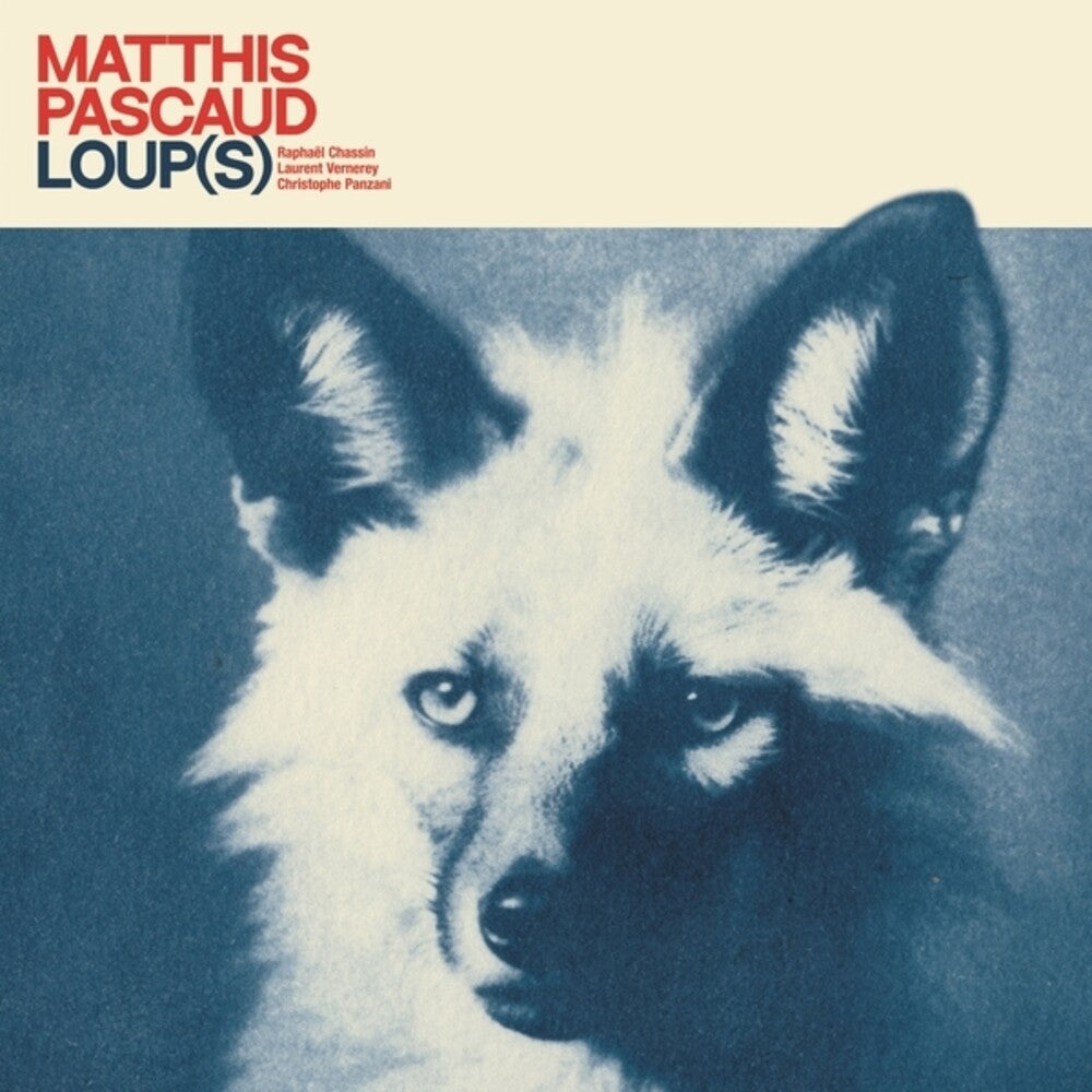 Matthis Pascaud - Loup(s) LP
