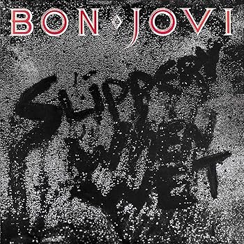 Bon Jovi - Slippery When Wet -