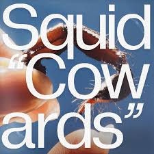 Squid - Cowards - Clear {Vinyl LP}