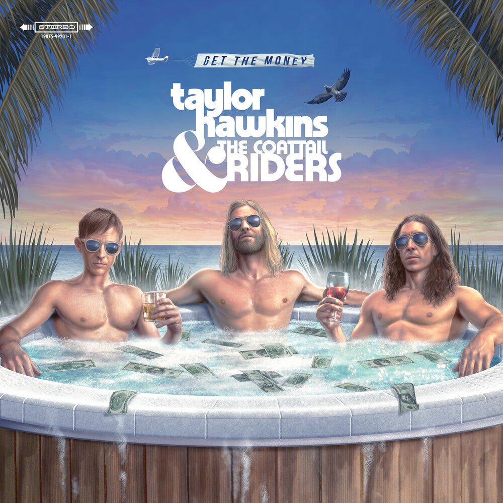 Taylor Hawkins & The Coattail Riders - Get The Money -