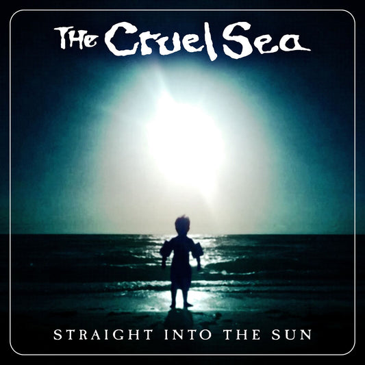 The Cruel Sea - Straight Into The Sun - (Vinyl LP)